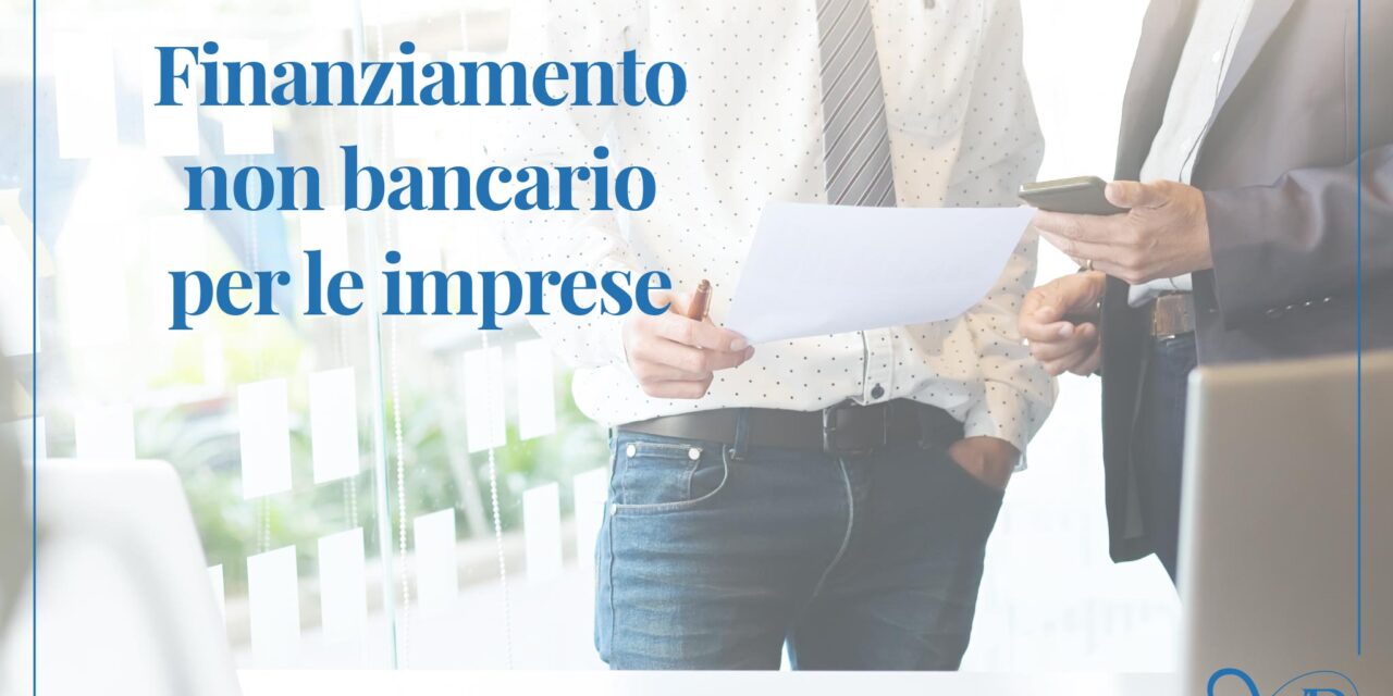 Finanziamento per le imprese: una guida chiara – parte 2