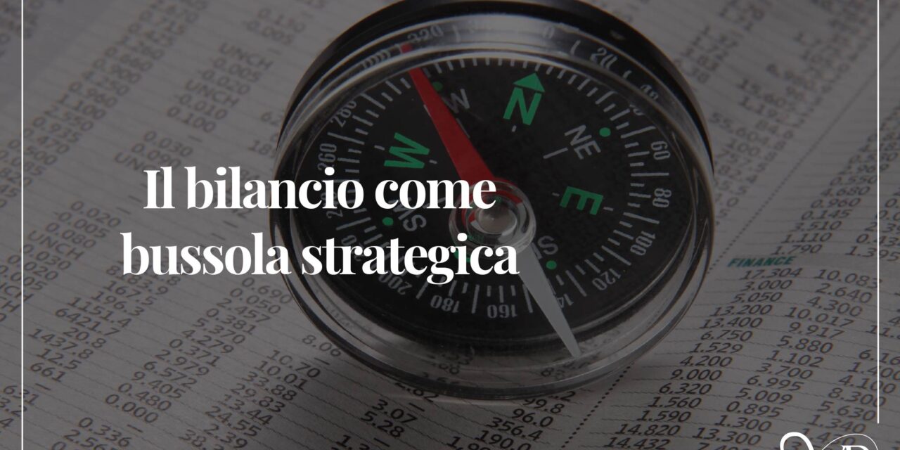 Il bilancio come bussola strategica
