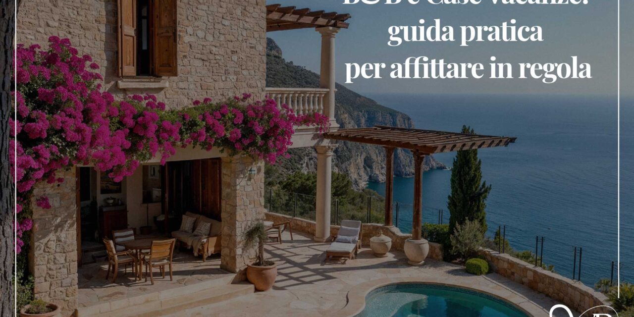 B&B e Case Vacanze: guida pratica per affittare in regola
